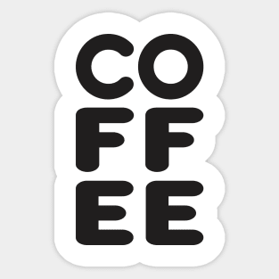 Coffee - Funny Quote shirt Sticker